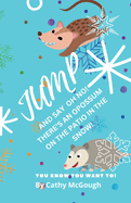 Jump and Say Oh No! There's an Opossum on the Patio in the Snow!