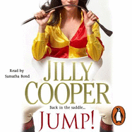 Jump!: Another joyful and dramatic romp from Jilly Cooper, the Sunday Times bestseller