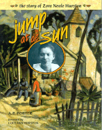 Jump at de Sun: The Story of Zora Neale Hurston