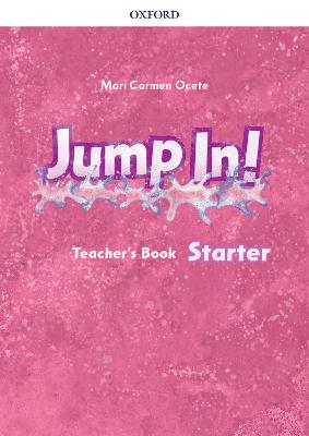 Jump In!: Starter Level: Teacher's Book - Ocete, Mari Carmen