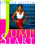 Jump Start: 21 Day Plan to Loose Weight - Austin, Denise