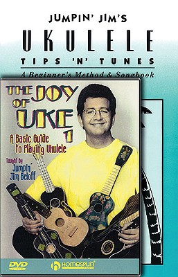 Jumpin' Jim's Ukulele Tips 'n' Tunes: A Beginner's Method & Songbook - Beloff, Jim