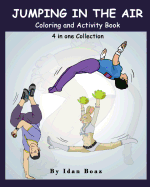 Jumping in The Air: Coloring & Activity Book: IB has authored various of Books which giving to children the values of physical arts. Related themes: "Juggling & Acrobatic Stunts", "Capoeira" etc.