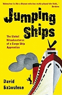 Jumping Ships: Global Adventures of a Cargo Ship Apprentice