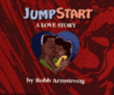 JumpStart : a love story - Armstrong, Robb