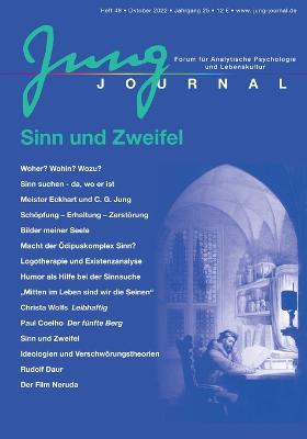 Jung Journal Heft 48: Sinn und Zweifel - M?ller, Anette, and M?ller, Prof Lutz, Dr. (Editor)