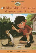 Jungle Book: #2 Rikki-Tikki-Tavi and the Mystery in the Garden - Kipling, Rudyard