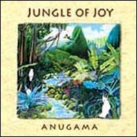 Jungle of Joy - Anugama