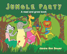 Jungle Party: A read and grow book