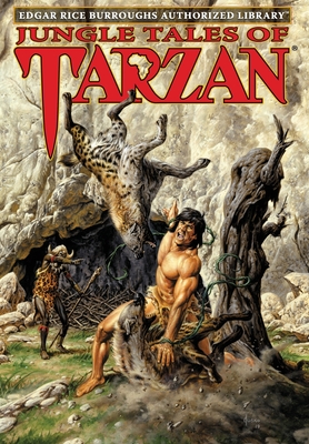 Jungle Tales of Tarzan: Edgar Rice Burroughs Authorized Library - Burroughs, Edgar Rice, and Galloway, Stan (Foreword by), and Jusko, Joe (Illustrator)