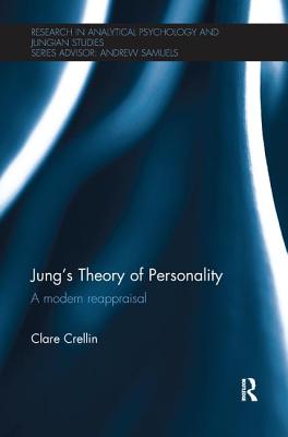 Jung's Theory of Personality: A modern reappraisal - Crellin, Clare