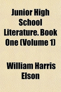 Junior High School Literature. Book One (Volume 1)