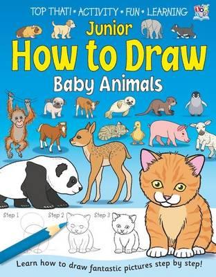 Junior How to Draw Baby Animals - Thomson, Kate