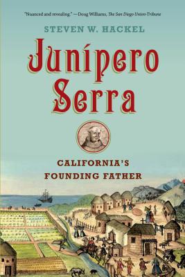 Junipero Serra - Hackel, Steven W