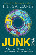 Junk DNA: A Journey Through the Dark Matter of the Genome
