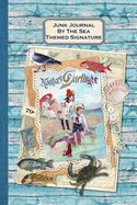 Junk Journal By The Sea Themed Signature: Full color 6 x 9 slim Paperback with ephemera to cut out and paste in - no sewing needed!