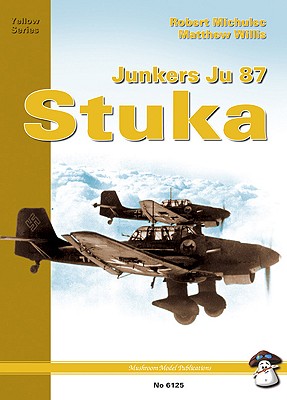 Junkers Ju 87 "Stuka" - Willis, Matthew