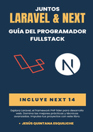 Juntos: Laravel & Next: Gu?a del programador fulLstack