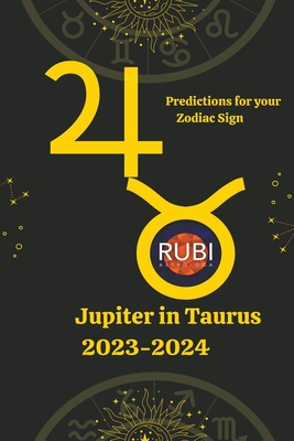 Jupiter in Taurus 2023-2024 - Astrlogas, Rubi