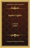 Jupiter Lights: A Novel (1889)