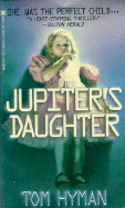 Jupiter's Daughter - Hyman, Tom