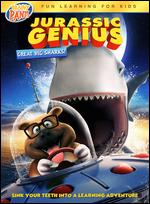 Jurassic Genius: Great Big Sharks - Evan Tramel