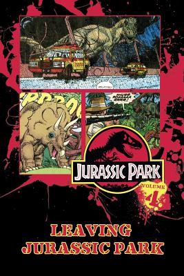 Jurassic Park Vol. 4: Leaving Jurassic Park - Simonson, Walter