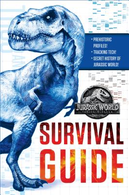 Jurassic World: Fallen Kingdom Dinosaur Survival Guide (Jurassic World: Fallen Kingdom) - Lewman, David