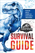 Jurassic World: Fallen Kingdom Dinosaur Survival Guide (Jurassic World: Fallen Kingdom)