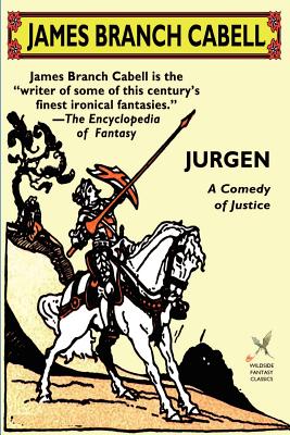 Jurgen: A Comedy of Justice - Cabell, James Branch