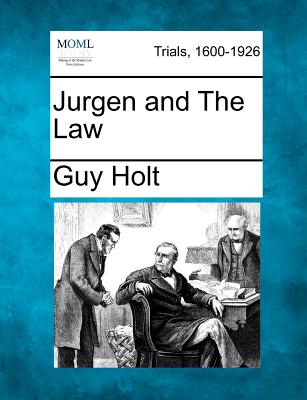 Jurgen and the Law - Holt, Guy