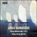 Jurgis Karnavicuius: String Quartets Nos. 3 & 4