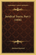 Juridical Tracts, Part 1 (1856)