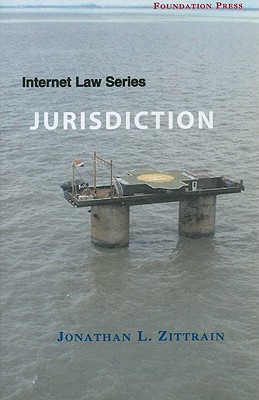 Jurisdiction - Zittrain, Jonathan L