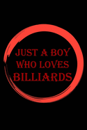Just A Boy Who Loves Billirads: College Ruled blank lined sports journal gift for boys who love sports