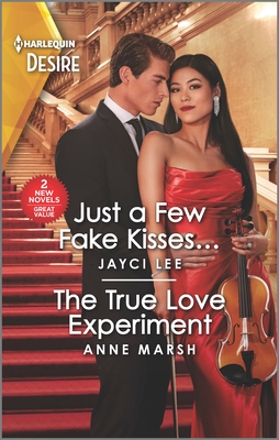 Just a Few Fake Kisses... & the True Love Experiment - Lee, Jayci, and Marsh, Anne