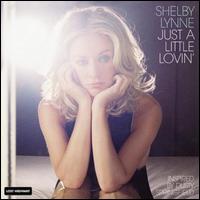 Just a Little Lovin' - Shelby Lynne