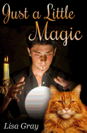 Just a Little Magic