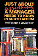 Just About Everything a Manager Needs to Know in South Africa