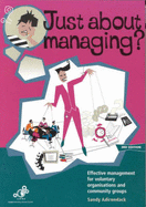 Just About Managing?: Effective Management for Voluntary Organizations and Community Groups