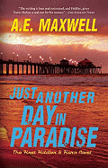 Just Another Day in Paradise: The First Fiddler & Fiora Novel