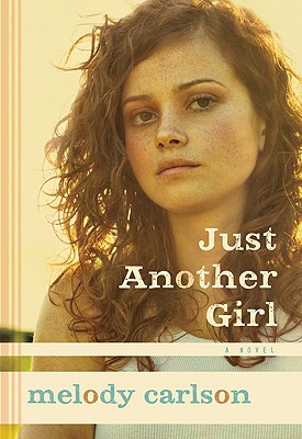 Just Another Girl - Carlson, Melody