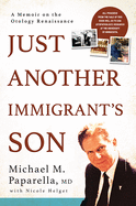 Just Another Immigrant's Son: A Memoir on the Otology Renaissance