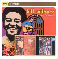 Just as I Am/Still Bill - Bill Withers