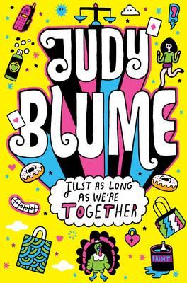 Just as Long as We're Together - Blume, Judy