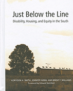 Just Below the Line: Disability, Housing, and Equity in the South