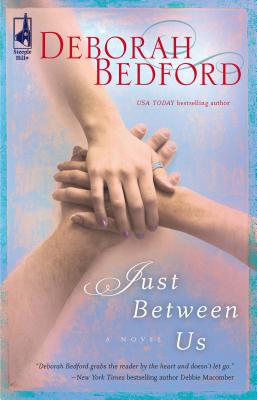 Just Between Us - Bedford, Deborah