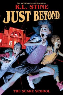 Just Beyond: The Scare School - Stine, R L