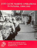 Just Cause: Marine Operations in Panama, 1988-1990