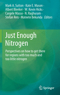 Just Enough Nitrogen: Perspectives on how to get there for regions with too much and too little nitrogen